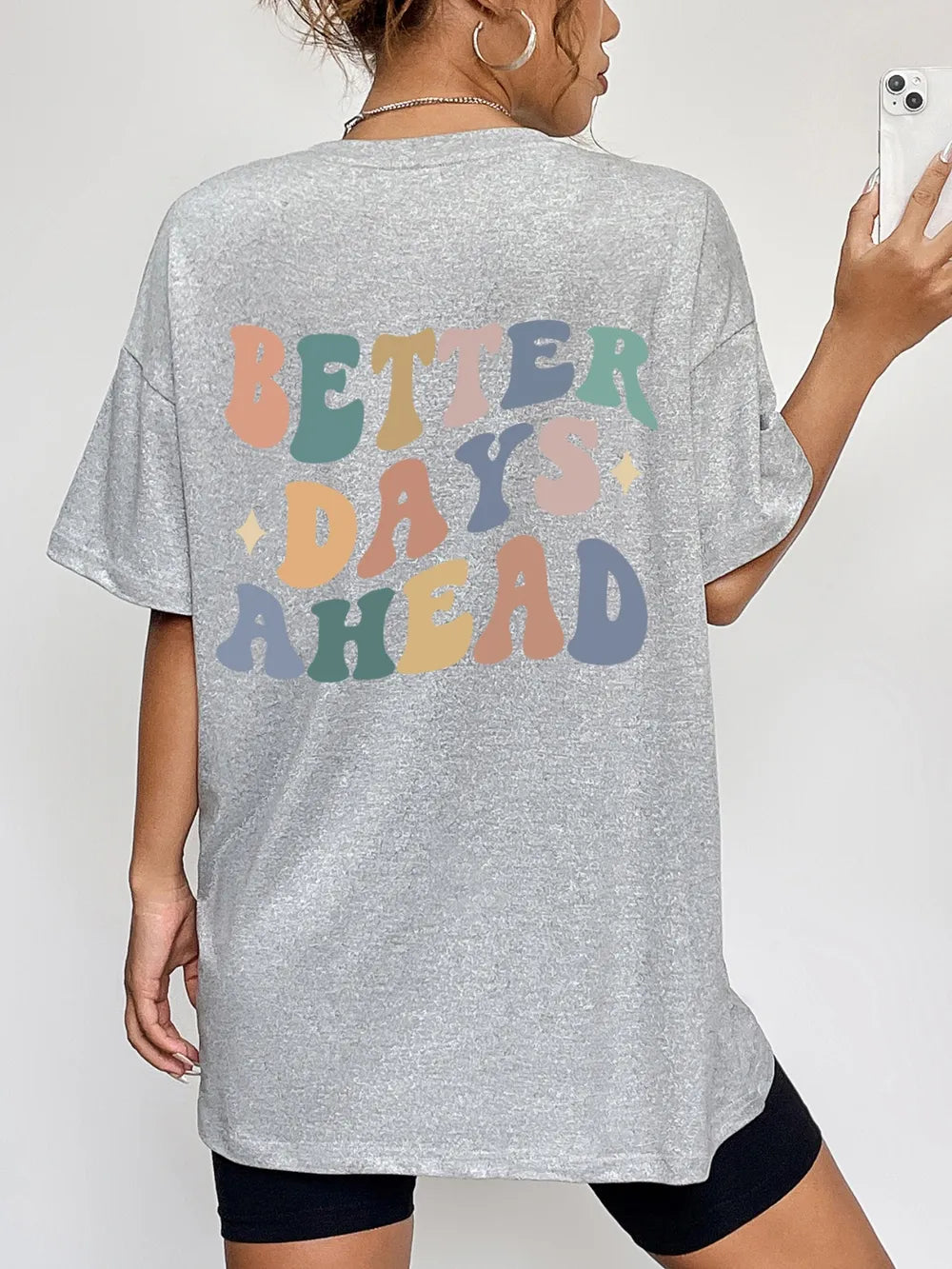 BETTER DAYS AHEAD Round Neck T-Shirt – Trendsi | ClozArt