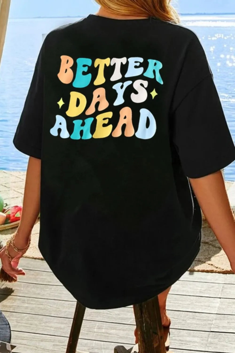 BETTER DAYS AHEAD Round Neck T-Shirt – Trendsi | ClozArt