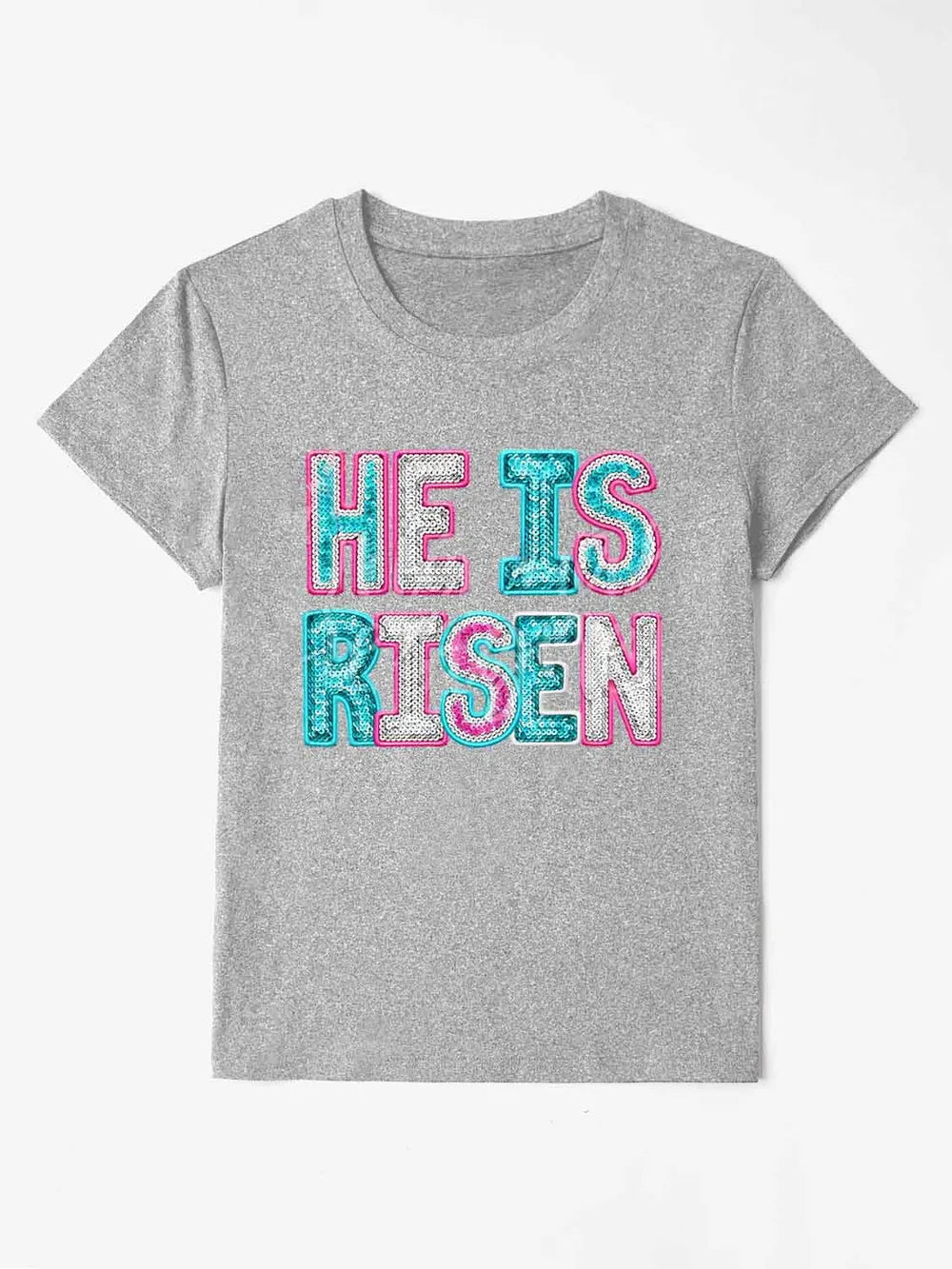 HE IS RISEN Sequin Round Neck T-Shirt – Trendsi | ClozArt