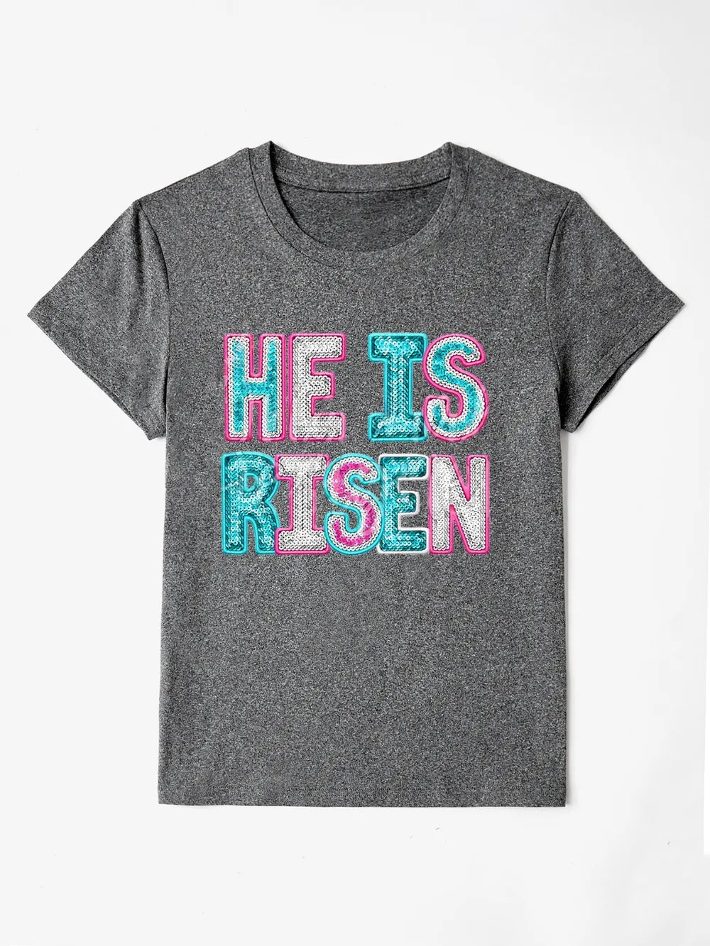 HE IS RISEN Sequin Round Neck T-Shirt – Trendsi | ClozArt
